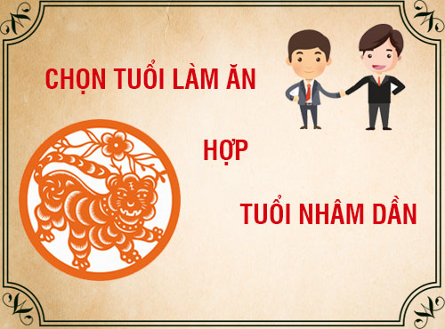 Tuổi Nhâm Dần hợp làm ăn với tuổi nào nhất?