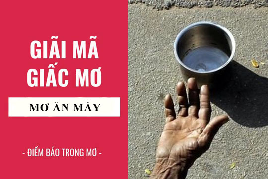 Giải mã giấc mơ: Nằm mơ thấy ăn mày, ăn xin điềm báo gì, lành hay dữ? con số liên quan